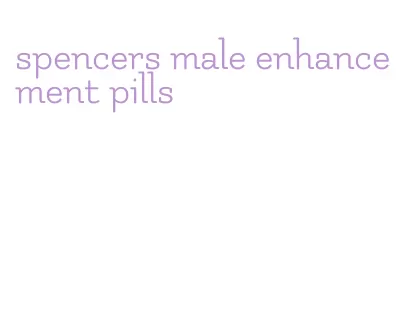 spencers male enhancement pills