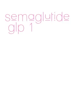 semaglutide glp 1