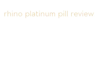 rhino platinum pill review