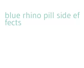 blue rhino pill side effects