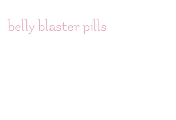 belly blaster pills