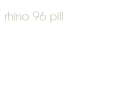 rhino 96 pill