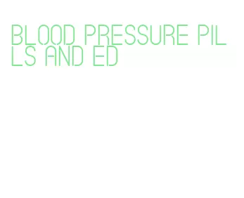 blood pressure pills and ed