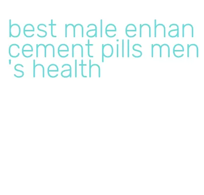 best male enhancement pills men's health