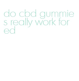 do cbd gummies really work for ed