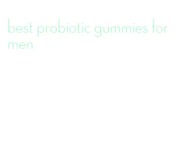 best probiotic gummies for men