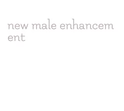 new male enhancement