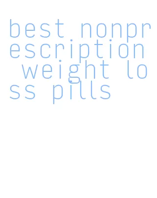 best nonprescription weight loss pills