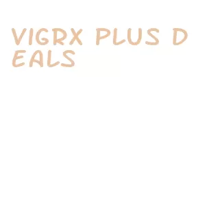 vigrx plus deals