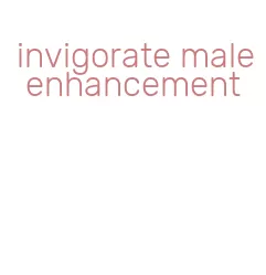 invigorate male enhancement