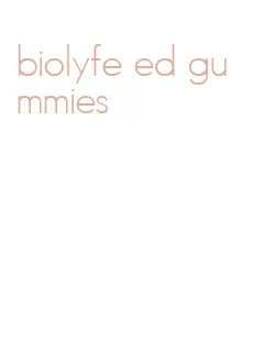 biolyfe ed gummies