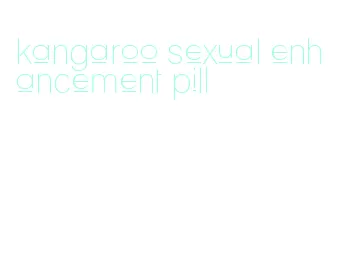 kangaroo sexual enhancement pill