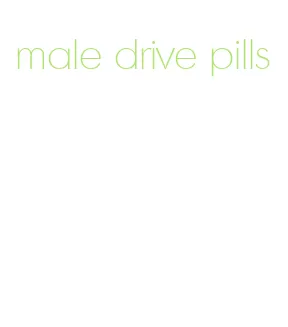 male drive pills