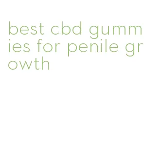 best cbd gummies for penile growth