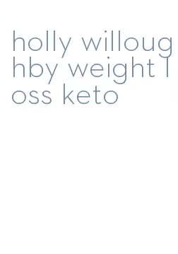 holly willoughby weight loss keto