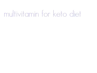 multivitamin for keto diet