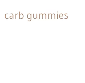 carb gummies