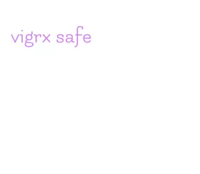 vigrx safe