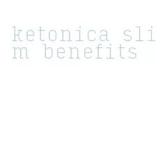 ketonica slim benefits