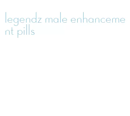 legendz male enhancement pills