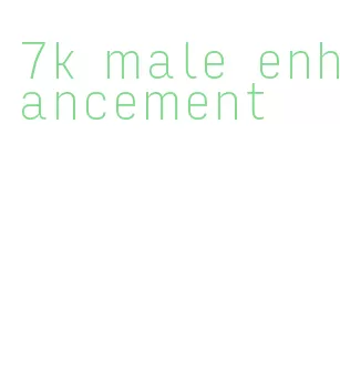 7k male enhancement