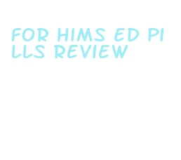 for hims ed pills review