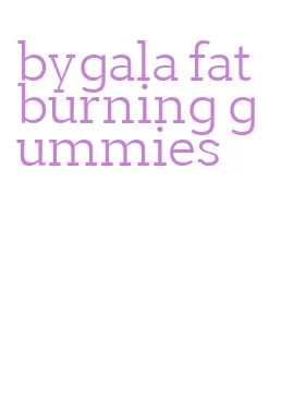 bygala fat burning gummies