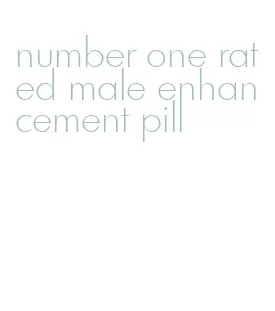 number one rated male enhancement pill