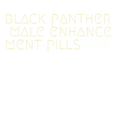 black panther male enhancement pills