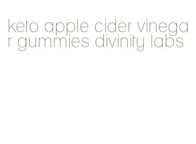 keto apple cider vinegar gummies divinity labs
