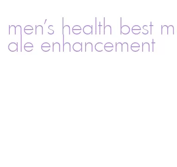 men's health best male enhancement