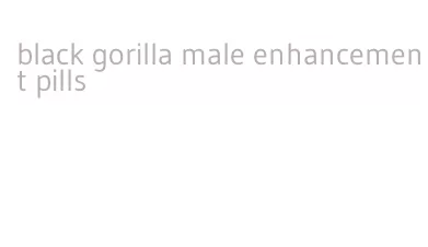 black gorilla male enhancement pills