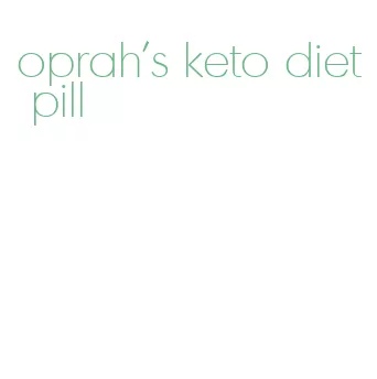 oprah's keto diet pill