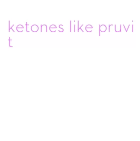 ketones like pruvit