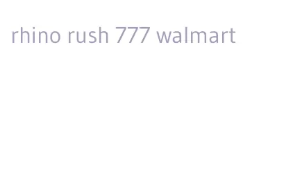 rhino rush 777 walmart