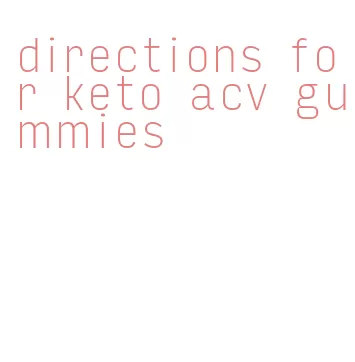 directions for keto acv gummies