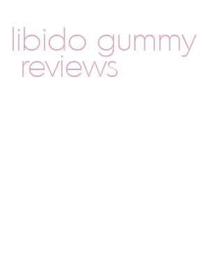 libido gummy reviews