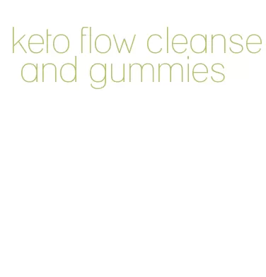 keto flow cleanse and gummies