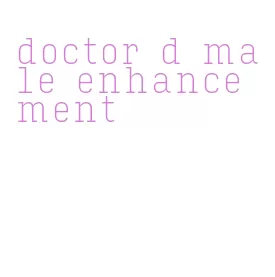 doctor d male enhancement