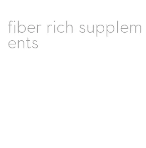 fiber rich supplements