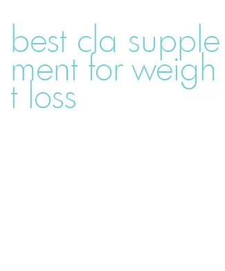 best cla supplement for weight loss