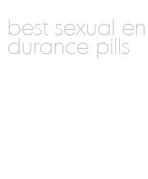 best sexual endurance pills