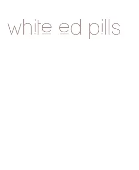 white ed pills