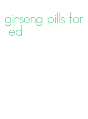 ginseng pills for ed