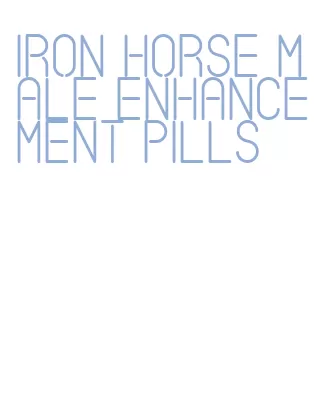 iron horse male enhancement pills