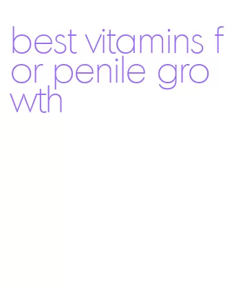 best vitamins for penile growth