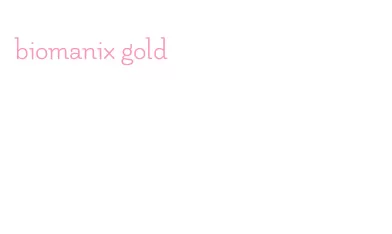 biomanix gold