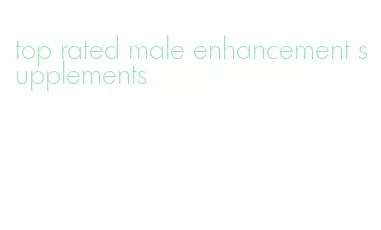 top rated male enhancement supplements