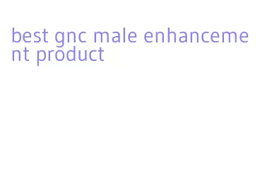 best gnc male enhancement product