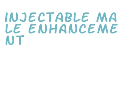 injectable male enhancement